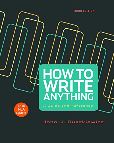 Imagen de archivo de How to Write Anything with 2016 MLA Update: A Guide and Reference a la venta por SecondSale