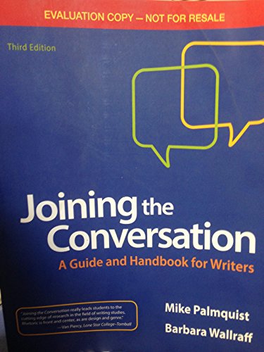 Imagen de archivo de Joining the Conversation: A Guide and Handbook for Writers Evaluation Copy a la venta por SecondSale