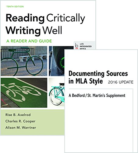 9781319087975: Reading Critically, Writing Well + Documenting Sources in Mla Style 2016 Update