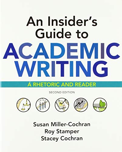 Stock image for An Insider's Guide to Academic Writing: A Rhetoric and Reader for sale by BooksRun
