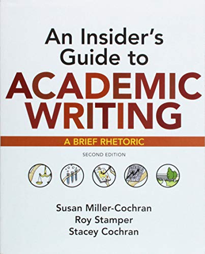 Stock image for An Insider's Guide to Academic Writing : A Brief Rhetoric for sale by Better World Books