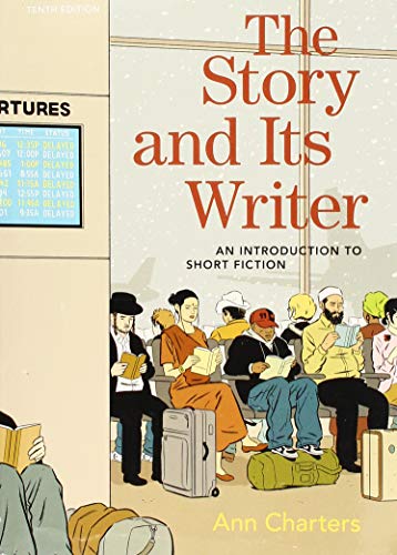 Stock image for The Story and Its Writer: An Introduction to Short Fiction for sale by BooksRun