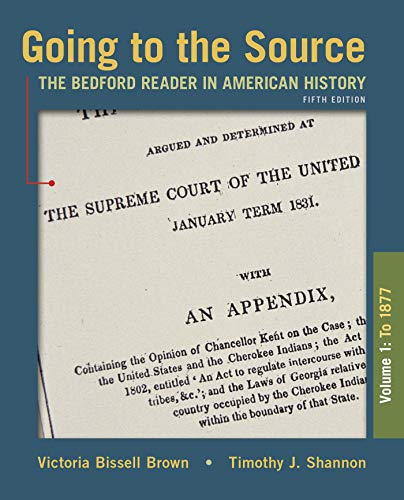 Beispielbild fr Going to the Source, Volume I: To 1877: The Bedford Reader in American History: The Bedford Reader in American History: To 1877 zum Verkauf von Buchpark