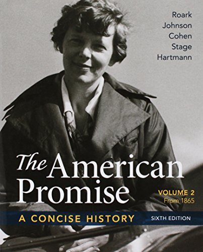 Stock image for American Promise: A Concise History, Volume 2 6e Reading the American Past: Volume 2, 5e for sale by GoldenWavesOfBooks