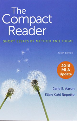 Beispielbild fr The Compact Reader with 2016 MLA Update : Short Essays by Method and Theme zum Verkauf von Better World Books
