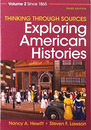 Stock image for Thinking Through Sources for Exploring American Histories Volume 2 for sale by SecondSale