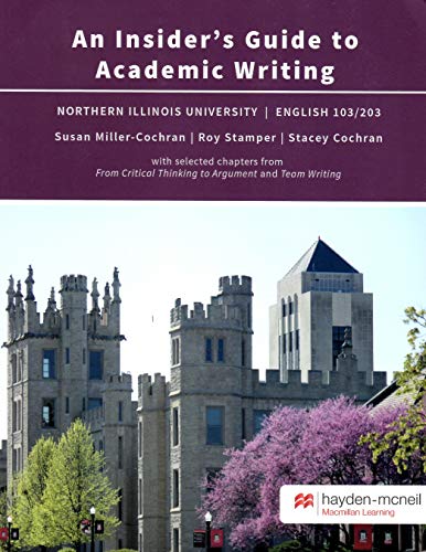Stock image for An Insider's Guide to Academic Writing : Northern Illinois University - English 103/203 for sale by Better World Books