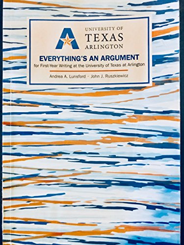 Stock image for Everything's an Argument, 7th edition, UTA for sale by Gulf Coast Books