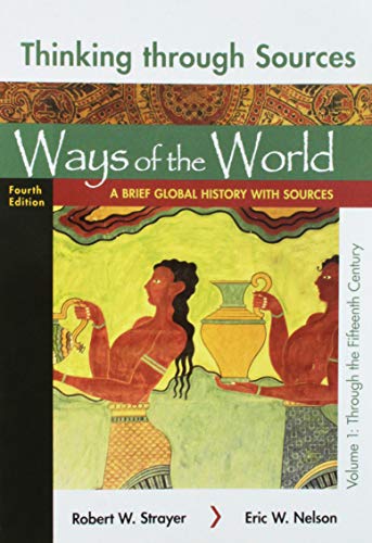 Imagen de archivo de Thinking Through Sources for Ways of the World, Volume 1: A Brief Global History a la venta por BooksRun