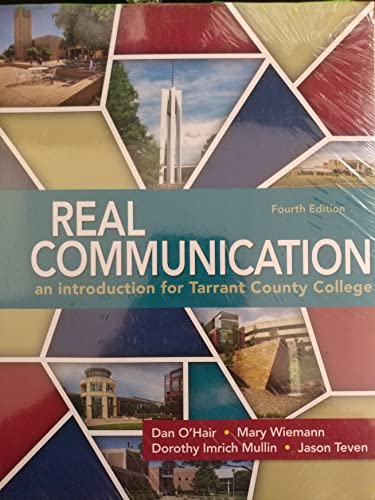 Stock image for Real Communication: An Introduction for Tarrant County College - With Access (Custom) for sale by Textbooks_Source
