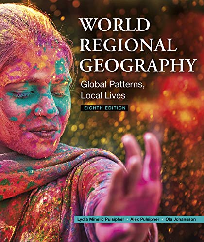 Stock image for World Regional Geography: Global Patterns, Local Lives for sale by Campus Bookstore