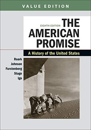 Imagen de archivo de The American Promise, Value Edition, Combined Volume: A History of the United States a la venta por Xpress Books