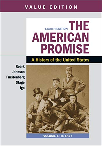 Imagen de archivo de The American Promise, Value Edition, Volume 1: A History of the United States a la venta por HPB-Red