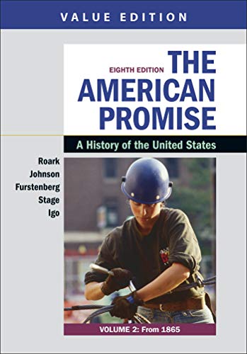 Imagen de archivo de The American Promise, Value Edition, Volume 2: A History of the United States a la venta por LibraryMercantile