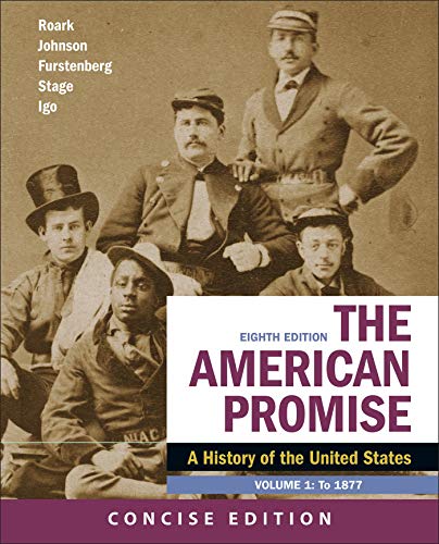 Stock image for The American Promise: A Concise History, Volume 1 ; 9781319209049 ; 1319209041 for sale by APlus Textbooks