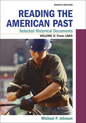 Beispielbild fr Reading the American Past: Selected Historical Documents, Volume 2: Since 1865 zum Verkauf von BooksRun