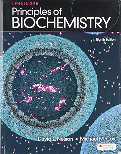 

Lehninger Principles of Biochemistry