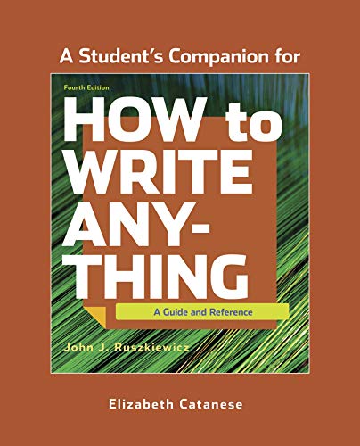 Beispielbild fr A Student's Companion for How to Write Anything: A Guide and Reference zum Verkauf von Decluttr