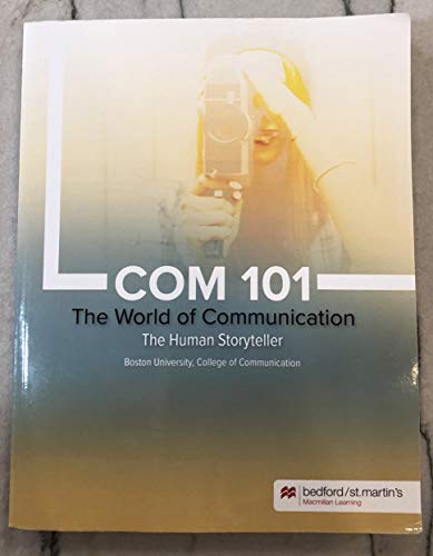 9781319233525: COM 101 The World of Communication, The Human Storyteller