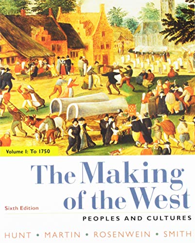 Stock image for The Making of the West 6e Volume One: to 1750 and Sources for the Making of the West 6e Volume One for sale by Better World Books