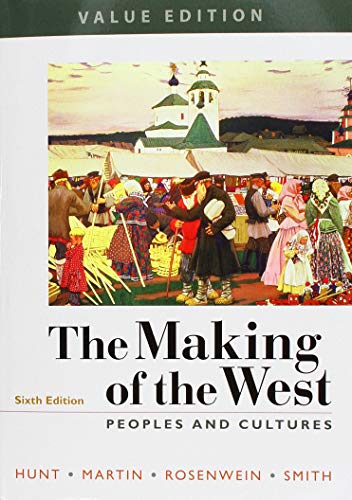 Stock image for The Making of the West, Value Edition, Combined 6e & LaunchPad for The Making of the West 6e (Twelve Months Access) for sale by Textbooks_Source