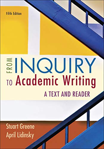 Stock image for From Inquiry to Academic Writing: A Text and Reader 5th Edition for sale by SecondSale