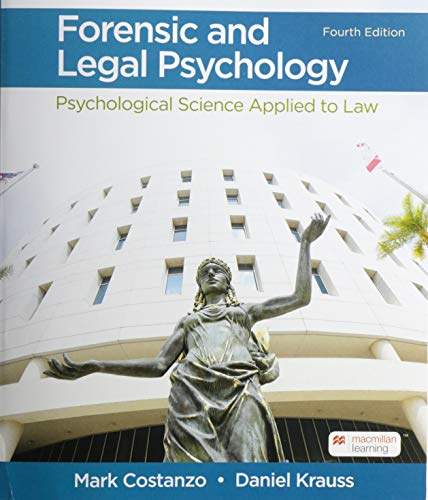 Beispielbild fr Forensic and Legal Psychology : Psychological Science Applied to Law zum Verkauf von Better World Books