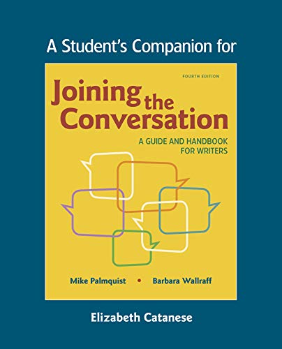 Stock image for A Student's Companion for Joining the Conversation: A Guide and Handbook for Writers for sale by Revaluation Books