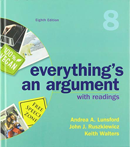 Imagen de archivo de Everything's an Argument with Readings (Cloth Text) a la venta por ThriftBooks-Dallas