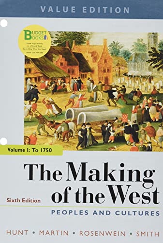 Stock image for Loose-leaf Version of The Making of the West, Value Edition 6e, Volume 1 & Launchpad for The Making of the West (Six-Months Access) for sale by Textbooks_Source