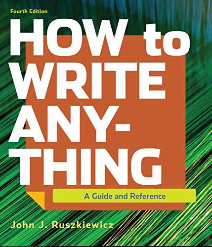 Beispielbild fr How to Write Anything: A Guide and Reference zum Verkauf von BooksRun