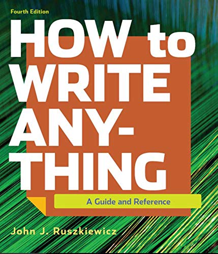 9781319282363: How to Write Anything: A Guide and Reference