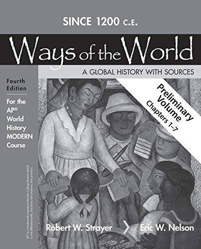 Beispielbild fr Ways of the World A Global History Sources Since 1200 C.E. zum Verkauf von SecondSale