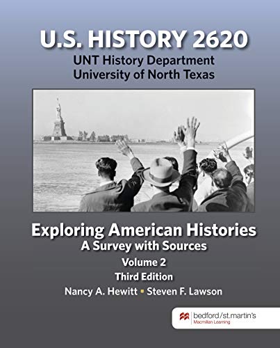 Stock image for U.S. History 2620- UNT History Department- University of North Texas- Exploring American Histories- Volume 2- 3rd Edition for sale by HPB-Red