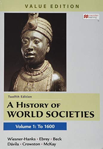Imagen de archivo de A History of World Societies, Value Edition, Volume 1 a la venta por A Team Books
