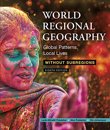 Imagen de archivo de World Regional Geography Without Subregions: Global Patterns, Local Lives a la venta por Avitar Books