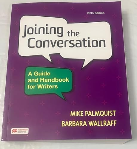 Imagen de archivo de Joining the Conversation: A Guide and Handbook for Writers a la venta por BooksRun