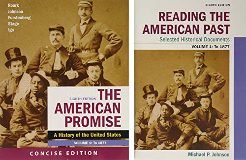 Imagen de archivo de The American Promise: A Concise History, Volume 1 & Reading the American Past: Selected Historical Documents, Volume 1: To 1877 a la venta por Textbooks_Source