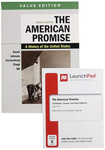 Stock image for The American Promise, Value Edition, Combined Volume 8e & LaunchPad for The American Promise, Combined Volume 8e (Six-Months Access) for sale by Textbooks_Source
