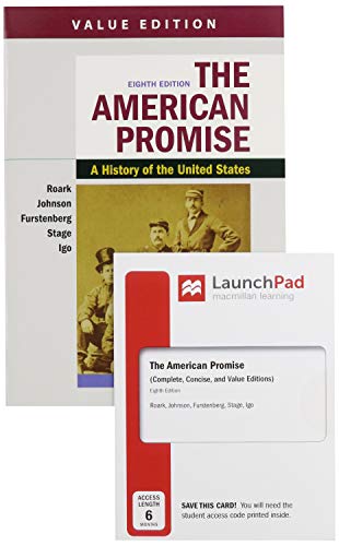 Imagen de archivo de The American Promise, Value Edition, Volume 1 & LaunchPad for The American Promise, Combined Volume (1-Term Access) a la venta por Textbooks_Source