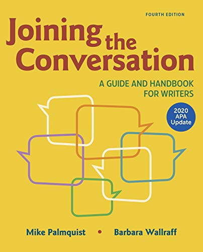 Imagen de archivo de Joining the Conversation: A Guide and Handbook for Writers with 2020 APA Update a la venta por Gardner's Used Books, Inc.