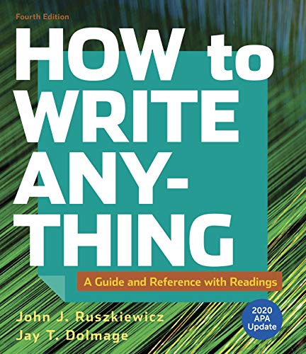 9781319362218: How to Write Anything: A Guide and Reference with Readings: 2020 APA Update