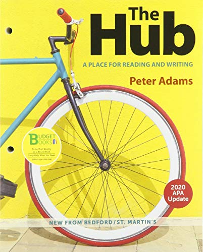 Stock image for Loose-leaf Version for The Hub with 2020 APA Update: A Place for Reading and Writing for sale by BooksRun