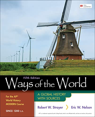Stock image for Ways of the World for the Ap World History Modern Course Since 1200 C.e. : A Global History With Sources for sale by GreatBookPricesUK