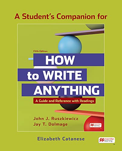 Stock image for A Student's Companion to How to Write Anything with Readings: A Guide and Reference for sale by Irish Booksellers