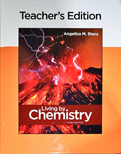 Stock image for Living By Chemistry, Third Edition, Teacher's Edition, C.2022, 9781319484057, 1319484050 ; 9781319484057 ; 1319484050 for sale by APlus Textbooks