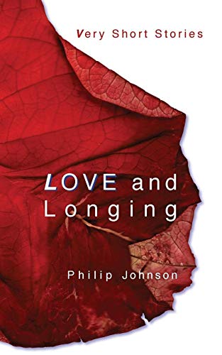 Beispielbild fr Love and Longing --- Very Short Stories zum Verkauf von Reuseabook