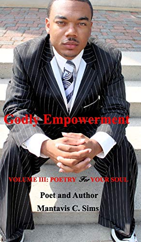 Beispielbild fr Godly Empowerment: VOLUME III: POETRY For YOUR SOUL zum Verkauf von Reuseabook
