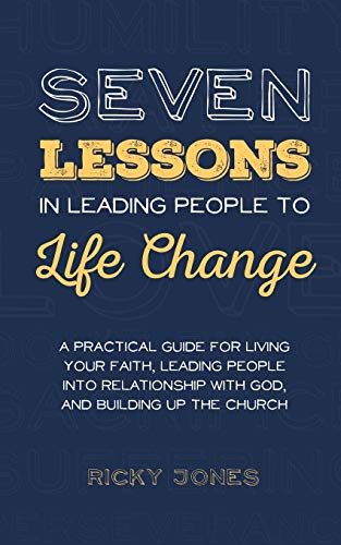 Beispielbild fr Seven Lessons in Leading People to Life Change zum Verkauf von Buchpark