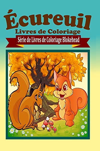 9781320494663: cureuil Livres de Coloriage